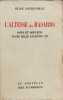L'altesse des hasards / joies et douleurs d'une belle exentrique. Jouhandeau Elise