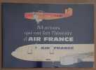 53 avions qui ont fait l'histoire d'Air France joint Boeing 747 Air france. Giraudet Pierre & Mitschké Philippe