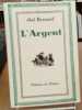 L'argent. Bonnard Abel
