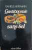 Gastronomie sans sel. Hermann Daniele