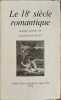 Le 18° siecle romantique. Bousquet Jacques