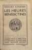 Les heures bénédictines. Schneider Edouard