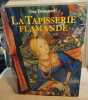 La tapisserie flamande: Du XVe au XVIIIe siècle. Delmarcel Guy