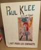 Paul Klee l'art pour les enfants. Raboff Ernest