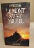Le mont saint michel. La Varende