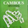 Cambous village préhistorique. Roudil Jean Louis /canet Henri