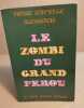 Le zombi du grand perou et autres oeuvres érotiques. Blessebois Pierre-corneille