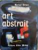L'art abstrait / illustrations h-t. Brion Marcel