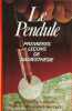 Le pendule (Pratiques). Dorothée Koechlin de Bizemont Solar