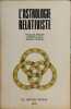 L'astrologie relativiste. Brunier Francois/jacq Christian /locquin Marcel Dédicacé