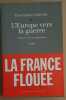L'Europe vers la guerre (édition revue et augmentée). Coûteaux Paul-Marie