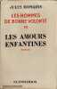 Les hommes de bonne volonté III / les amours enfantines. Romains Jules