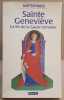 Sainte Geneviève - La fin de la Gaule romaine. Schmidt Joel