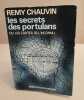 Les secrets des portulans ou les cartes de l'inconnu. Chauvin Remy