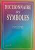 Dictionnaire des symboles - De tous les temps et de tous les pays. Nadia Julien