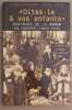 "Dites-le à vos enfants" - Histoire de la Shoah en Europe - 1933-1945. Levine Paul-A  Bruchfeld Stéphane