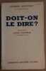 Doit-on le dire. Bainville Jacques