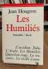 Les humiliés / nouvelles. Hougron Jean