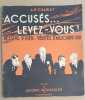 Accusés ... Levez-vous ! - Dessins d'hier ... Vérités d'aujourd'hui. Charlet A.R. & Boulenger Jacques