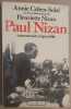 Paul Nizan - communiste impossible / Dédicace. Cohen-Solal Annie & Nizan Henriette