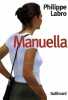 Manuella. Philippe Labro
