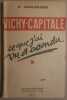 Vichy - Capitale - Ce que j'ai vu et entendu. Saint-Bonnet G