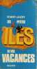 ²les petites iles de vos vacances. Landry Robert