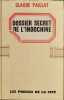 Dossier secret de l'indochine. Paillat Claude