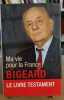 Ma vie pour la France. BIGEARD GENERAL