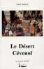 LE DESERT CEVENOL. Dumas André