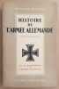 Histoire de l'armée allemande ( édition définitive) - Tome II - De la reichswehr à l'armée nationale. Benoist-Méchin