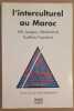 L´interculturel au Maroc - Arts langues littératures et traditions populaires. G.E.M