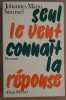Seul le vent connait la réponse. Simmel Johannes Mario