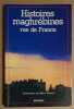 Histoires maghrébines rue de France. Féraud Marie