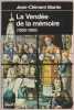 La Vendée de la mémoire (1800-1980). Martin Jean-Clément