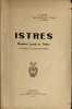 Istres histoire locale et notes / préface de Charles Maurras. Davin .E