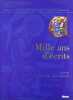 Mille Ans D'Ecrits. Collectif  Jocteur Montrozier Yves