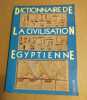 Dictionnaire de la civilisation egyptienne. Posener Georges
