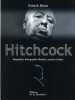 Hitchcock. Biographie Filmographie Illustree Analyse Critique. Brion Patrick