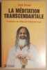 La méditation transcendantale (postface de Maharishi Mahesh Yogi). Ferem Jack