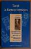 Tarot - La fontaine intérieure - Le référentiel de naissance - Méthode de thérapie et de croissance personnelle. Colleuil Georges