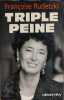 Triple peine. Françoise Rudetzki
