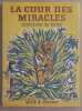 La cour des miracles - Histoires de bêtes (bois gravés de Louis Ducommun. Prestre Willy A
