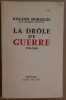 La drôle de guerre 1939-1940. Dorgelès Roland