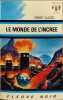 Le monde de l'incree. Clauzel Robert