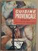 Cuisine provençale (3° édition) - illustrations de J.-M. Loustaunau. Giniès Louis