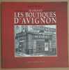 Les boutiques d'Avignon. Mazet Jean