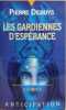 Les gardiennes d'espérance. Pierre Debuys