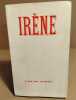Irene. ARAGON (Louis) sous le pseudonyme de Albert de ROUTISIE