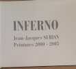 Inferno - Peintures 2002/2003. "Lasciate ogne speranza voi ch'intrate". Surian Jean-Jacques